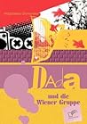 Dada und die Wiener Gruppe by Magdalena Szymanska