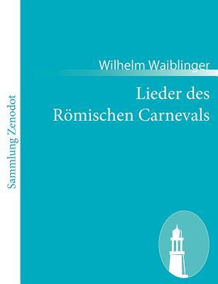 Lieder Des Römischen Carnevals