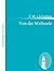 Von der Weltseele: Eine Hypothese der höheren Physik zur Erklärung des allgemeinen Organismus (German Edition)