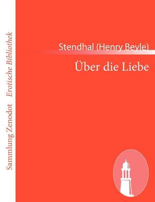 Uber Die Liebe (Sammlung Zenodot rotische Bibliothek) (German Edition)