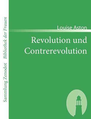 Revolution und Contrerevolution (Sammlung Zenodot ibliothek Der Frauen) (German Edition)