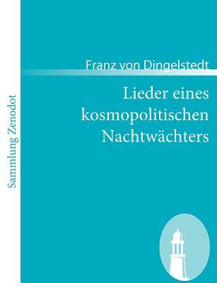 Lieder eines kosmopolitischen Nachtwächters (Sammlung Zenodot) (German Edition)