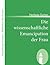 Die wissenschaftliche Emancipation der Frau (Sammlung Zenodot... by Hedwig Dohm