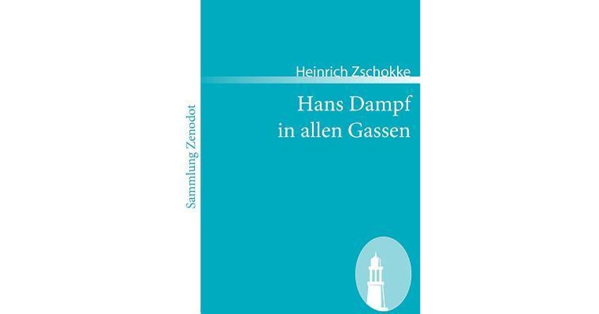 Hans Dampf in Allen Gassen by Heinrich Zschokke