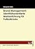 Brand Management: Identität...