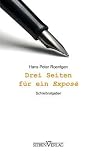 Drei Seiten Für Ein Exposé[Schreibratgeber] by Hans Peter  Roentgen