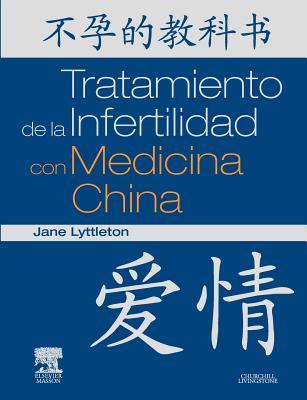 Tratamiento de la Infertilidad con Medicina China (Spanish Edition)