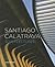 Santiago Calatrava: Sculptectures