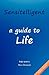 Sensitelligent - a guide to Life