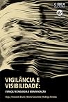 Vigilância e visibilidade - Espaço tecnologia e identificação