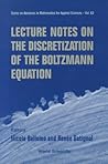 LECTURE NOTES ON THE DISCRETIZATION OF THE BOLTZMANN EQUATION (Advances in Mathematics for Applied Sciences)