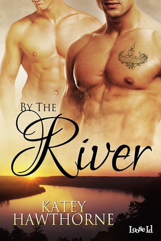 By The River (Elementals, #1)