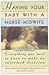 Having Your Baby With a Nurse Midwife: Everything You Need to Know to Make an Informed Decision