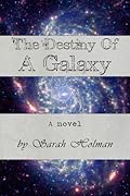 The Destiny of a Galaxy