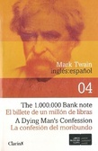The 1.000.000 bank note - El billete de un millón de libras / A Dying Man's Confession - La confession del moribundo
