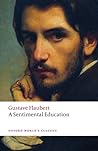 A Sentimental Education by Gustave Flaubert