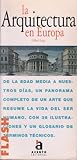 La Arquitectura en Europa : De la Edad Media hasta hoy