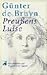 Preußens Luise by Günter de Bruyn