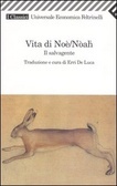 Vita di Noè/Nòah : il salvagente : dal libro Genesi/Bereshit (Paperback)