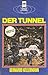 Der Tunnel