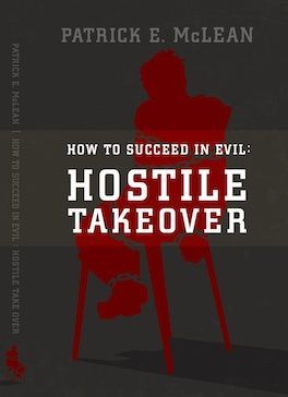 Hostile Takeover (How to Succeed in Evil)