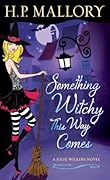Something Witchy This Way Comes (Underworld, #5)