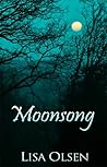 Moonsong by Lisa Olsen