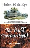 Ter dood veroordeeld : Liefde en dood in de Surinaams-Joodse geschiedenis