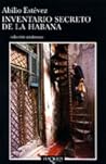 Inventario Secreto de la Habana Inventario Secreto de la Habana