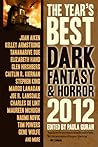 The Year's Best Dark Fantasy & Horror 2012 by Paula Guran
