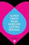 Supertriest waarg...