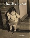 I Think I'm OK