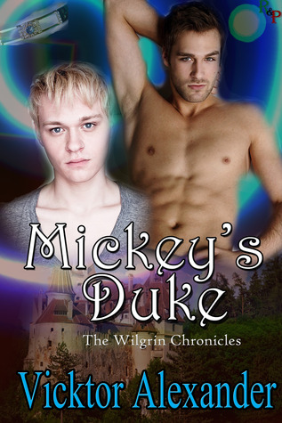 Mickey's Duke (The Wilgrin Chronicles, #1)