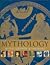 Mythology: Myths, Legends a...
