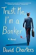 Trust Me, I'm a Banker