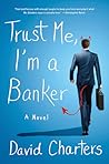 Trust Me, I'm a Banker