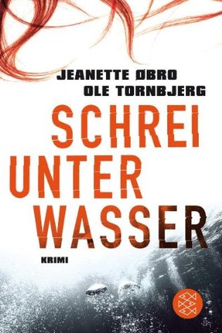 Schrei unter Wasser (Katrine Wraa, #1)