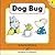 Dog Bug (Hooked on Phonics, Hop Book 9)