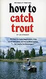 How to Catch Trout