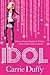 Idol by Carrie Duffy