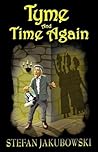 Tyme and Time Again