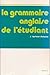 La Grammaire Anglaise de L'...