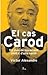 El cas Carod. 50 dies de linxament polític d'una nació by Víctor Alexandre i Benet