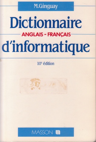 Dictionnaire Anglais - Français d'informatique (Paperback)
