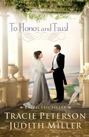 To Honor and Trust (Bridal Veil Island, #3)