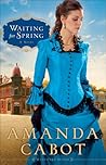 Waiting for Spring by Amanda Cabot