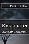 Rebellion: A Civi...