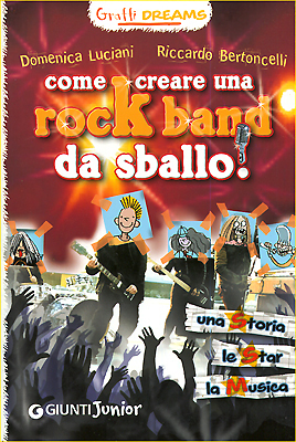 Come creare una rockband da sballo!