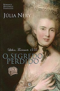 O Segredo Perdido - Lisboa,Terramoto 1755