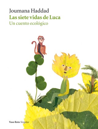 Las siete vidas de Luca: Un cuento ecológico (Hardcover)